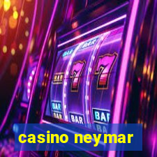 casino neymar